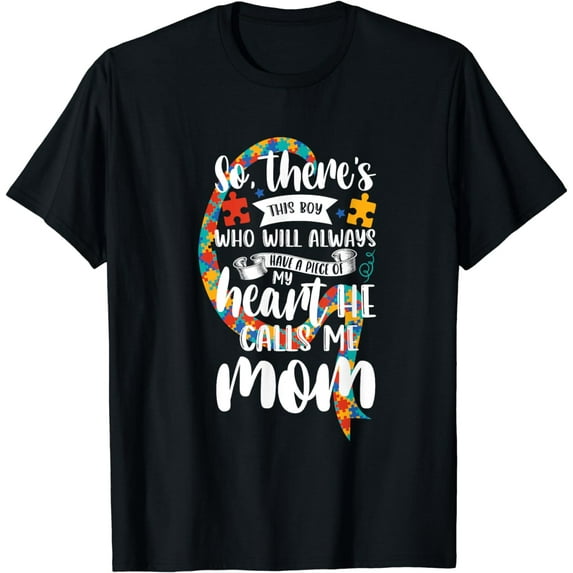 Autism Mom There's This Boy He Calls Me Mom Autism Awareness T-Shirt