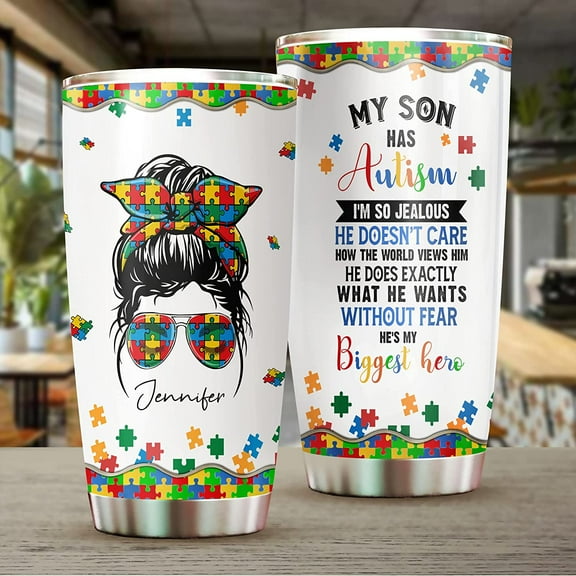 Autism Mom Unbreakable Tumbler 20oz - Autism Awareness Tumbler - Autism Mother Piece Shirt - Love My Son - Mother''s Day Gift
