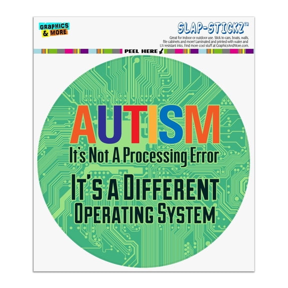 Autism Not a Processing Error Different Operating System Automotive Car Window Locker Circle Bumper Sticker