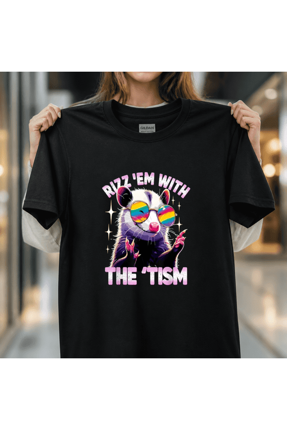 Autism Opossum Funny Rizz Em With The Tism Meme Autistic Neurodivergent Unisex T-Shirt, S-5XL