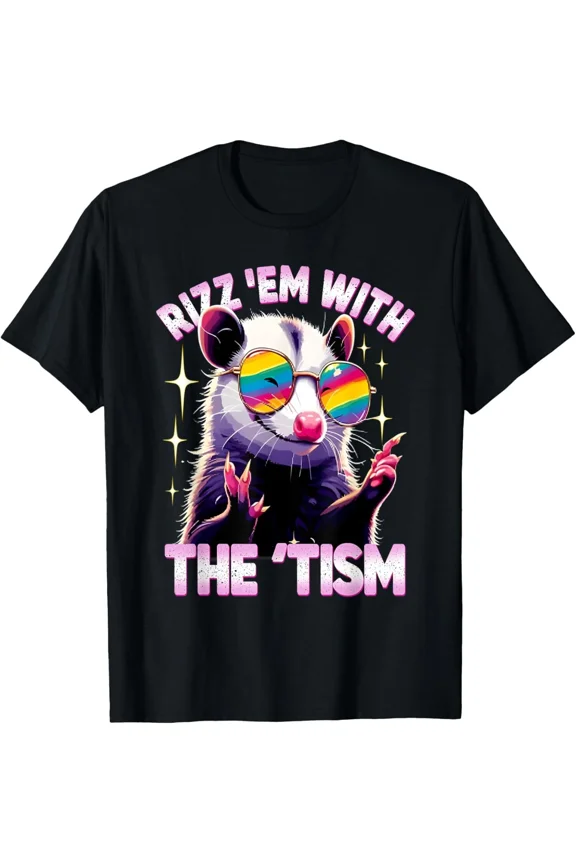 Autism Opossum Funny Rizz Em With The Tism Meme Neurodiverse Unisex T-Shirt
