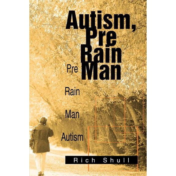 Autism, Pre Rain Man: Pre Rain Man Autism, (Paperback)