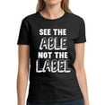 thumbnail image 1 of Autism Puzzle Shirt for Her See The Able Not The Label Tops Graphic T-Shirt for Women Autism Awareness, 1 of 2