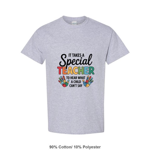 Autism Quote For A Special Teacher To Hear A Child Cant Say Unisex T-Shirt, for men & women, up to size 5XL