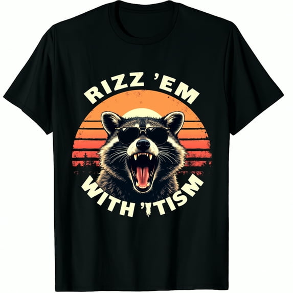 Autism Rizz Em With The Tism Meme Autistic Raccoon Graphic Crew Neck ...