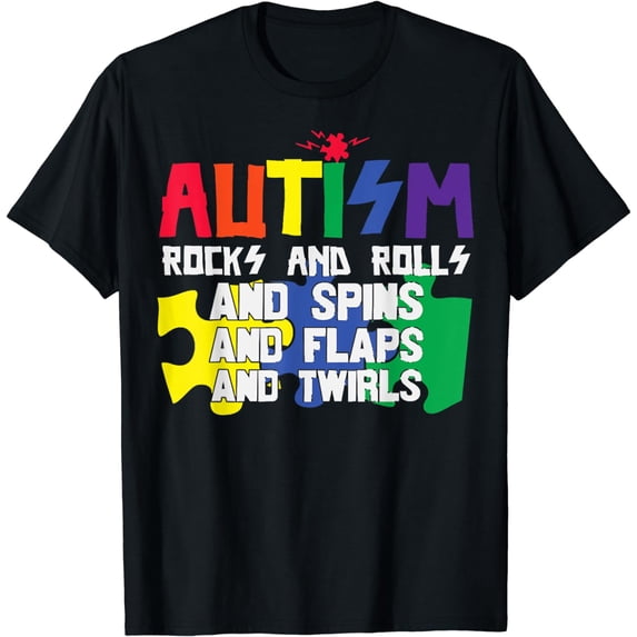 Autism Rocks Rolls Spins Flaps, Funny Autism Awareness Month T-Shirt