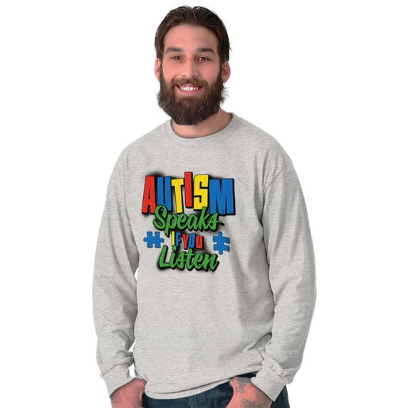 Autism Speaks If You Listen Awareness Long Sleeve TShirt Men Women Brisco Brands L
