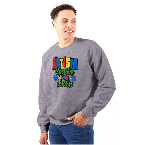 Autism Speaks If You Listen Awareness Sweatshirt for Men or Women Brisco Brands S