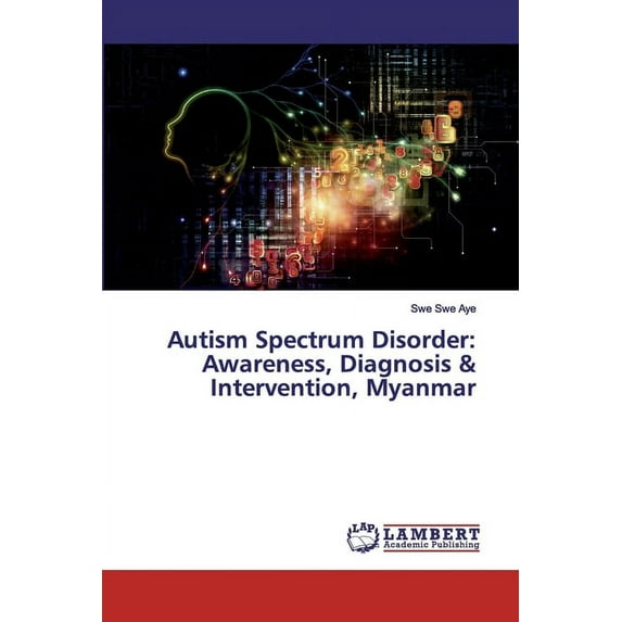 Autism Spectrum Disorder: Awareness, Diagnosis & Intervention, Myanmar (Paperback)