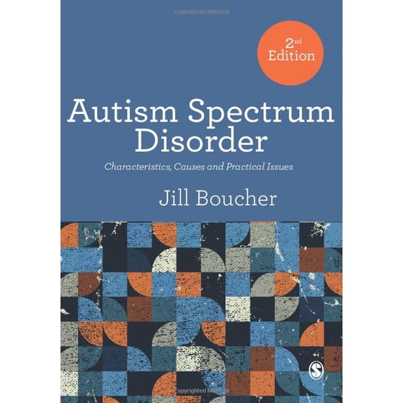 Pre-Owned Autism Spectrum Disorder: Characteristics, Causes and Practical Issues (Paperback) 1446295672 9781446295670