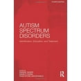 thumbnail image 1 of Pre-Owned Autism Spectrum Disorders : Identification, Education, and Treatment (Edition 4) (Paperback), 1 of 1