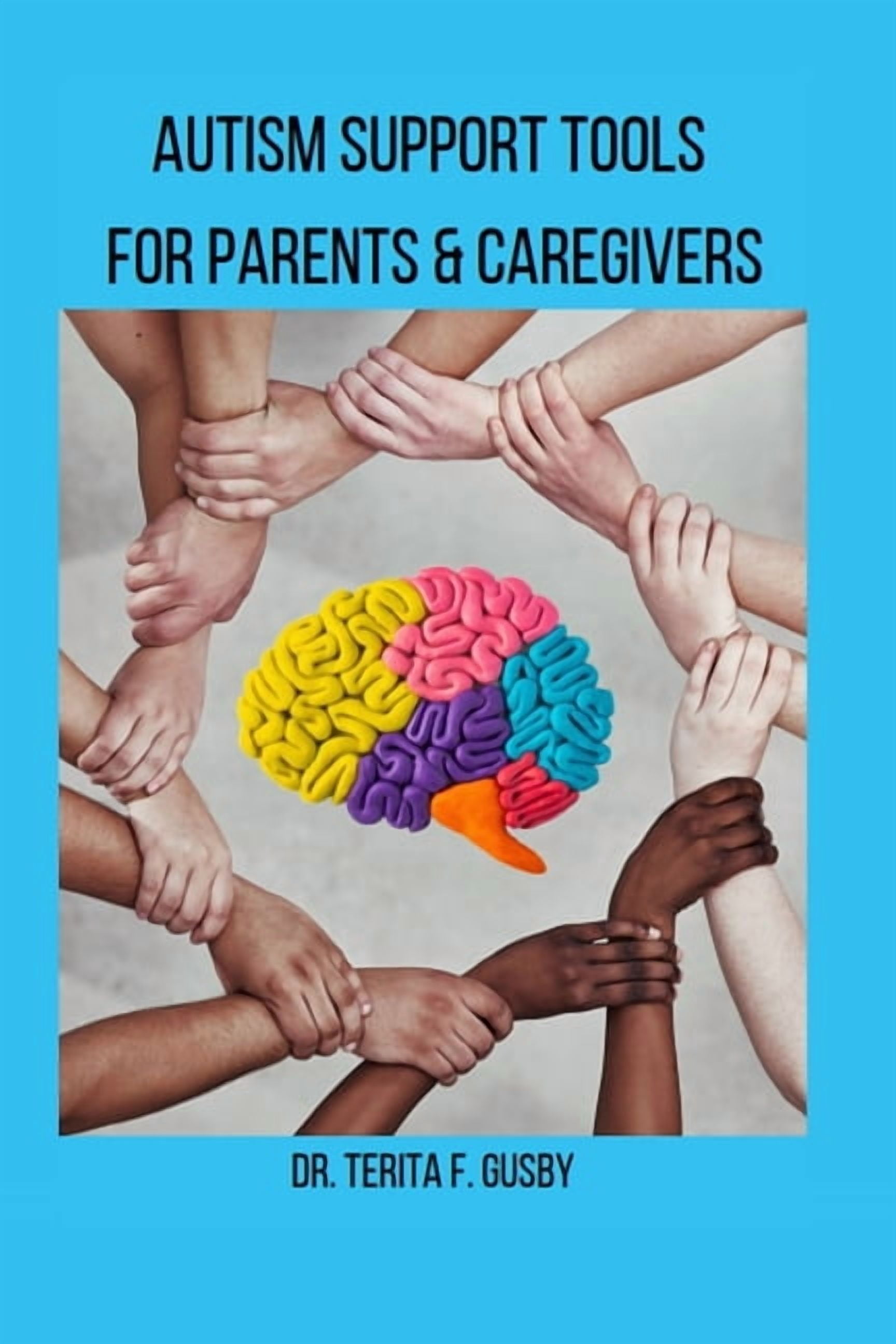 Autism Support Tools For Parents and Caregivers, (Paperback)