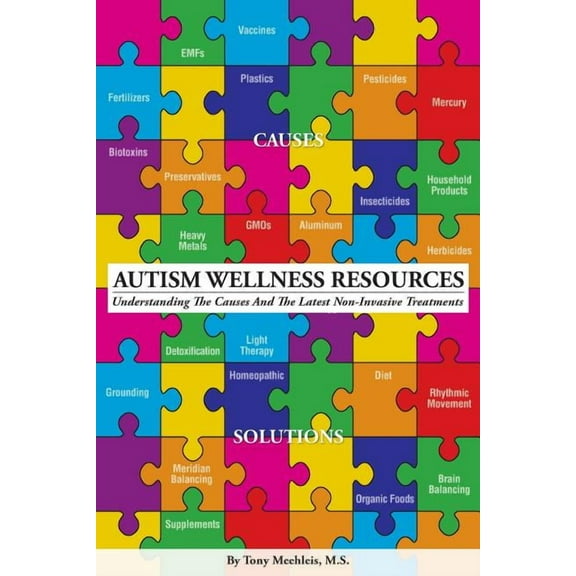 Autism Wellness Resources: Understanding the Causes and the Latest Non-Invasive Treatments