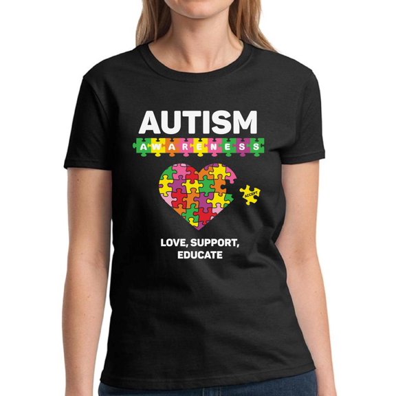 Autism Women T-Shirt Love Support Educate Graphic Tee Awareness