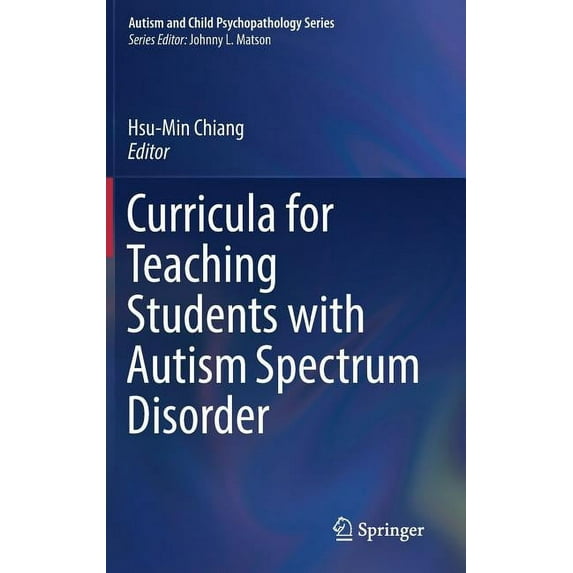 Autism and Child Psychopathology Curricula for Teaching Students with Autism Spectrum Disorder, (Hardcover)