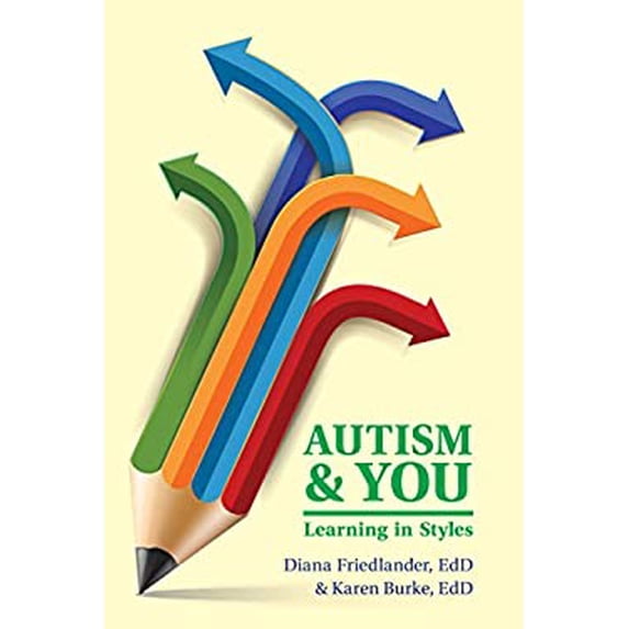 Pre-Owned Autism and You: Learning in Styles (Paperback) 1941765459 9781941765456