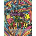 thumbnail image 1 of Autism is not a disability It's a different ability: An Inspirational Coloring Book for Autistic Kids with Motivational Sayings and Positive Affirmations, (Paperback), 1 of 1