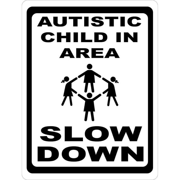 Autistic Child in Area Slow Down Sign-Keep Neighborhoods Safer for Children w/Autism Warning Sign Indoor and Outdoor Metal Sign Metal tin Sign 8x12 inches