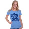thumbnail image 1 of Autistic Lives Matter Autism Aware Women's T Shirt Ladies Tee Brisco Brands S, 1 of 6
