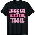 thumbnail image 1 of Autistic Rizz T-Shirt Rizz Em With The Tism Funny Autism Meme, 1 of 4