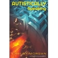 thumbnail image 1 of Autistically Speaking, (Paperback), 1 of 1