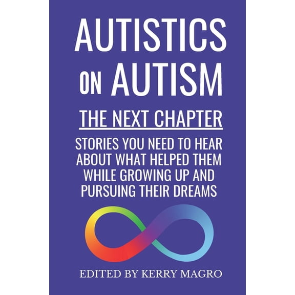 Autistics on Autism: The Next Chapter, (Paperback)