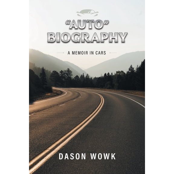 "Auto" Biography: A Memoir In Cars, (Paperback)