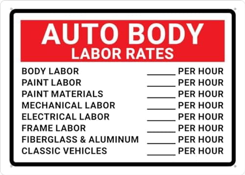 Auto Body Labor Rates Sign Metal 8X12 Inch Rust Free Aluminum,Uv Ink ...