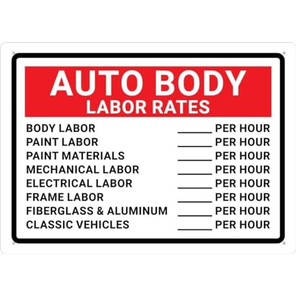 Auto Body Labor Rates Sign Metal 8X12 Inch Rust Free Aluminum,Uv Ink Printing,Durable/Weatherproof Outdoor For Home
