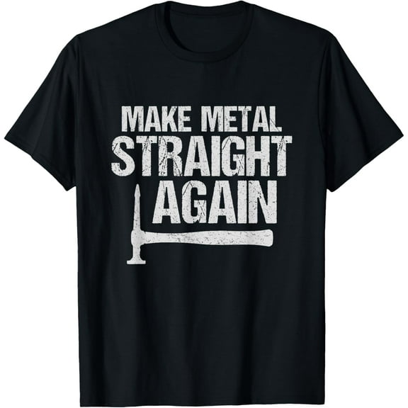 Auto Body Painter - Make Metal Straight Again for Body Men T-Shirt