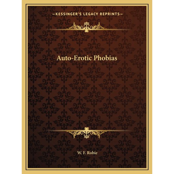 Auto-Erotic Phobias (Paperback)