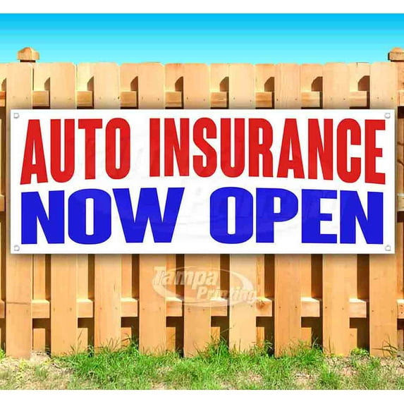 Auto Insurance Now Open 13 oz Vinyl Banner With Metal Grommets