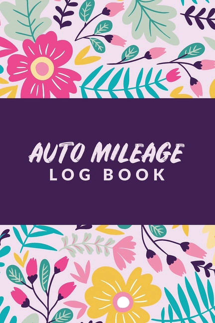 Auto Mileage Log Book Vehicle Mileage Log For Taxes Reporting Purpose