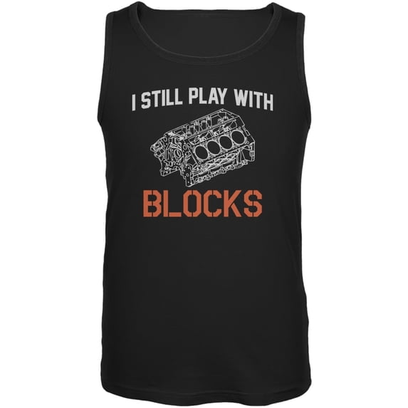 Auto Racing I Still Play With Blocks Black Adult Tank Top - Small