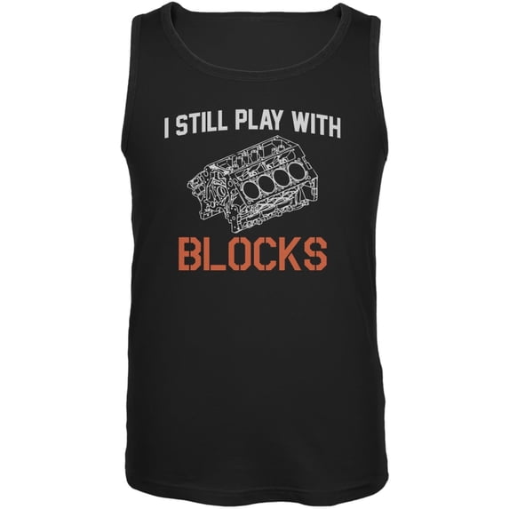 Auto Racing I Still Play With Blocks Black Adult Tank Top