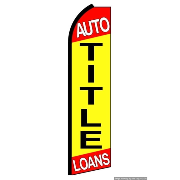 Auto Title Loans Swooper flag Without Pole Advertisement /Business Flags | Feather Flag |