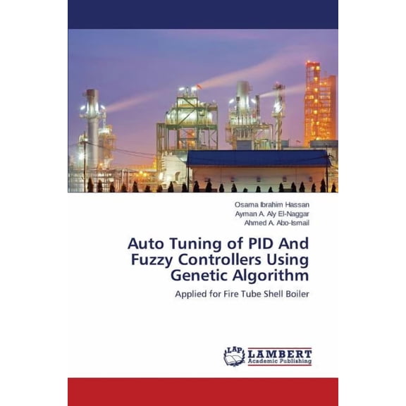 Auto Tuning of PID And Fuzzy Controllers Using Genetic Algorithm (Paperback)