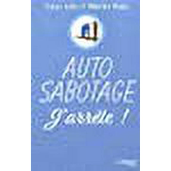 Auto sabotage : J'arrête !