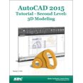 thumbnail image 1 of Pre-Owned AutoCAD 2015 Tutorial - Second Level: 3D Modeling: 3D Modelling Paperback, 1 of 1
