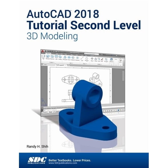 AutoCAD 2018 Tutorial Second Level 3D Modeling (Paperback)