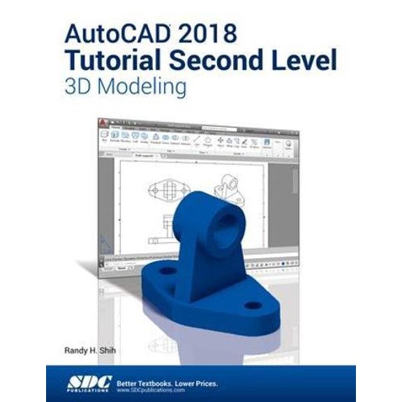 Pre-Owned AutoCAD 2018 Tutorial Second Level 3D Modeling