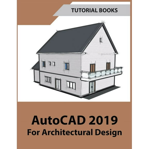 AutoCAD 2019 For Architectural Design, (Paperback)