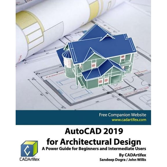 AutoCAD 2019 for Architectural Design: A Power Guide for Beginners and Intermediate Users (Paperback)