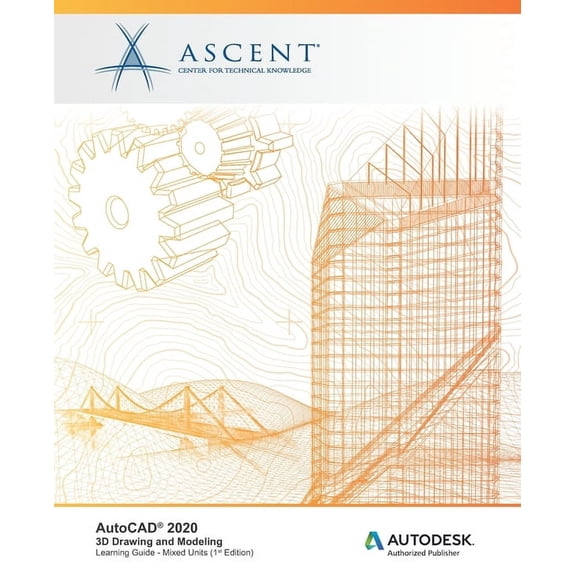 AutoCAD 2020: 3D Drawing and Modeling (Mixed Units): Autodesk Authorized Publisher (Paperback)