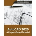 thumbnail image 1 of AutoCAD 2020 A Project-Based Tutorial, (Paperback), 1 of 1