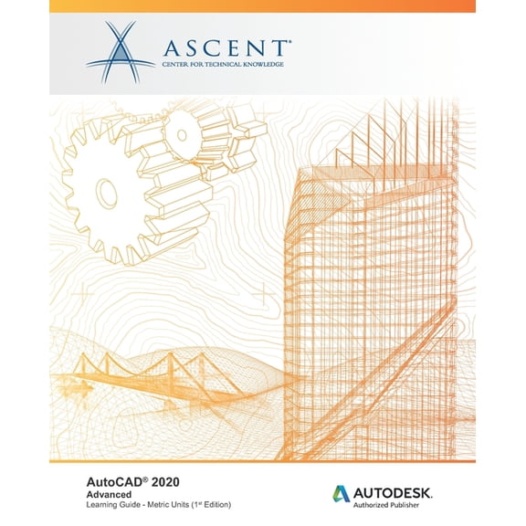 AutoCAD 2020: Advanced (Metric Units): Autodesk Authorized Publisher (Paperback)