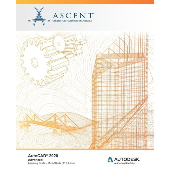 AutoCAD 2020: Advanced (Mixed Units): Autodesk Authorized Publisher (Paperback)