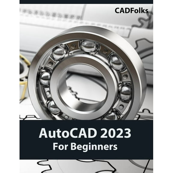 AutoCAD 2023 For Beginners (Colored), (Paperback)