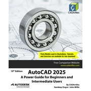 AutoCAD 2025 A Power Guide for Beginners and Intermediate Users, Paperback