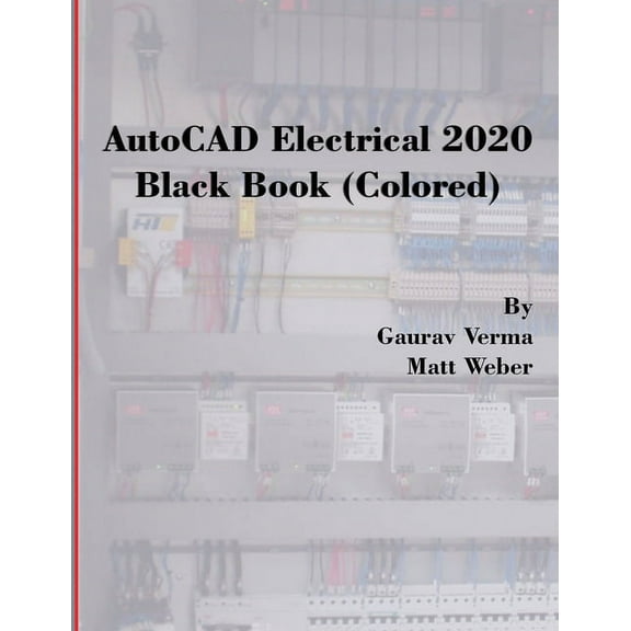 AutoCAD Electrical 2020 Black Book (Colored), (Paperback)